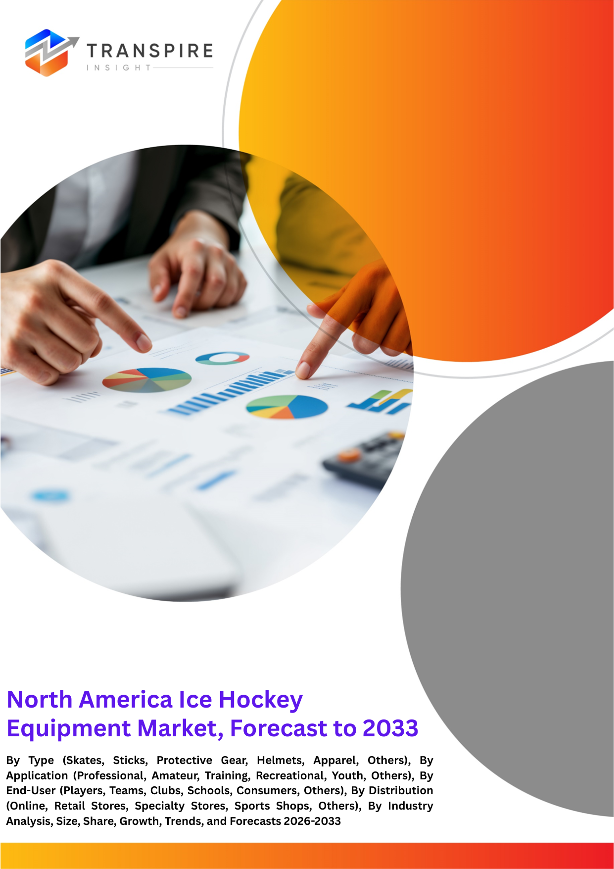 North America Ice Hockey Equipment Market, Forecast to 2033