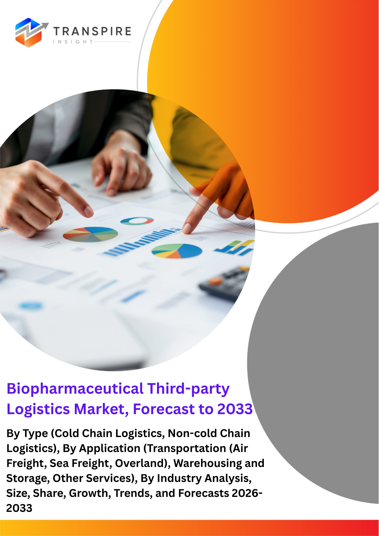 Biopharmaceutical Third-party Logistics Market, Forecast to 2033