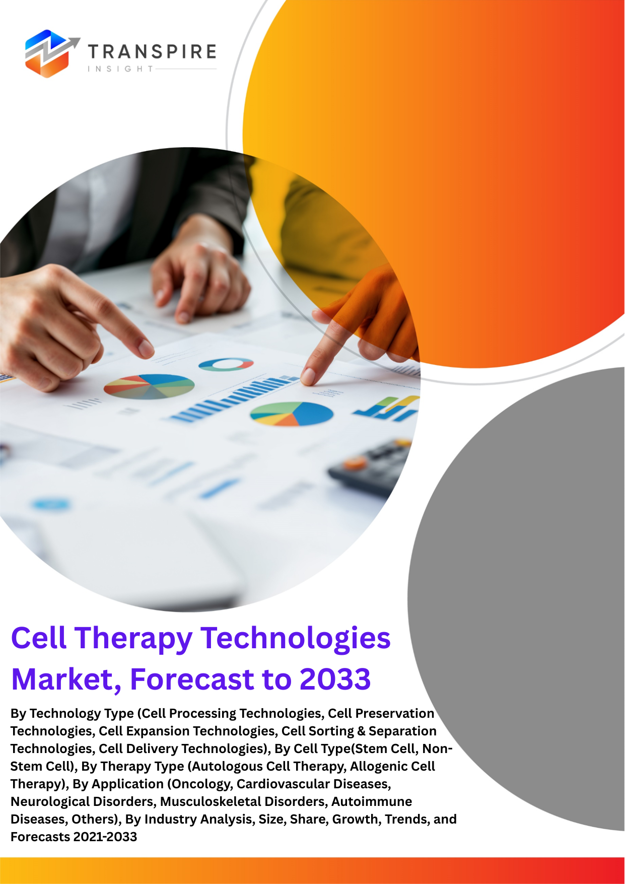 Cell Therapy Technologies Market, Forecast to 2033