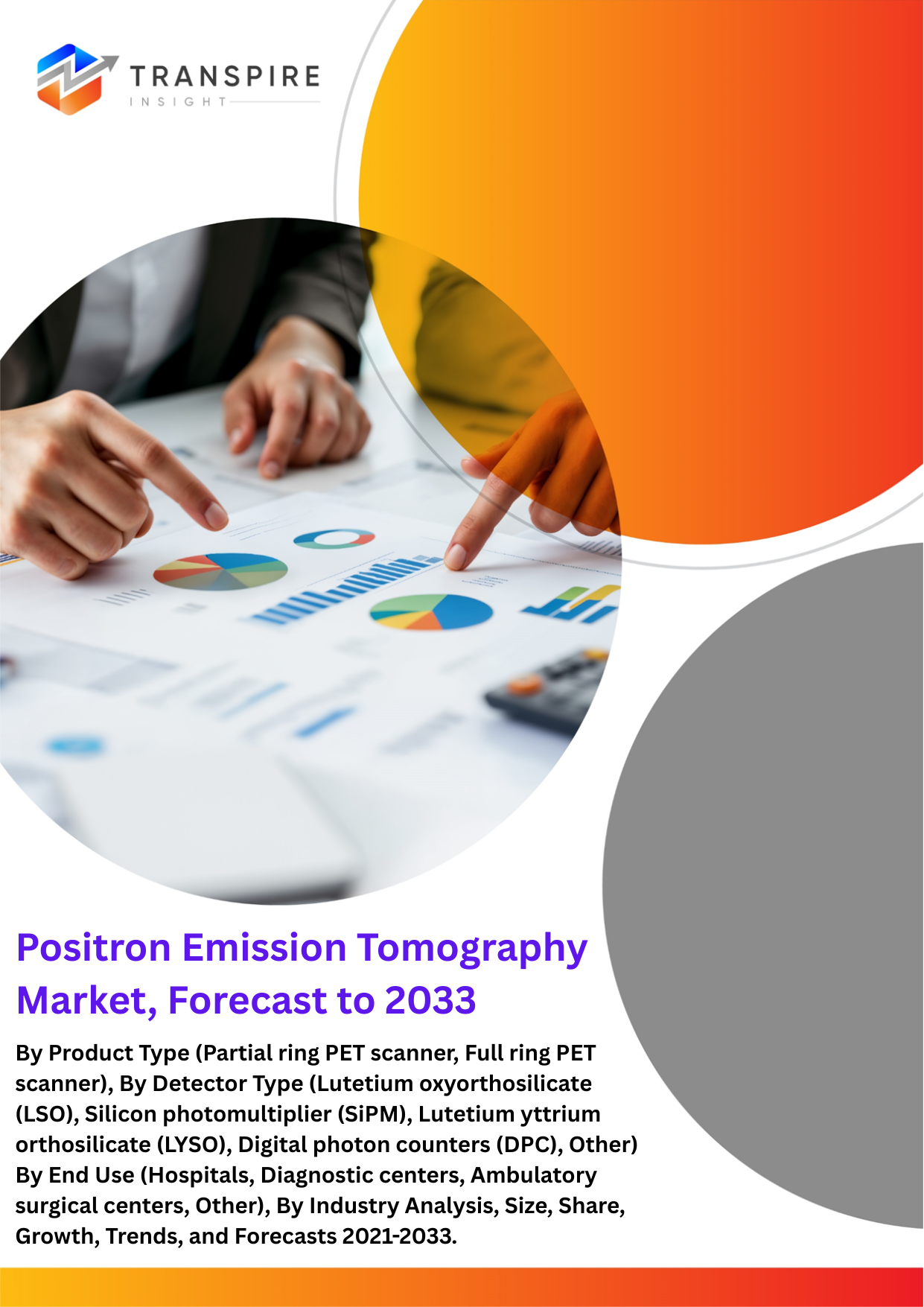 Positron Emission Tomography Market, Forecast to 2033