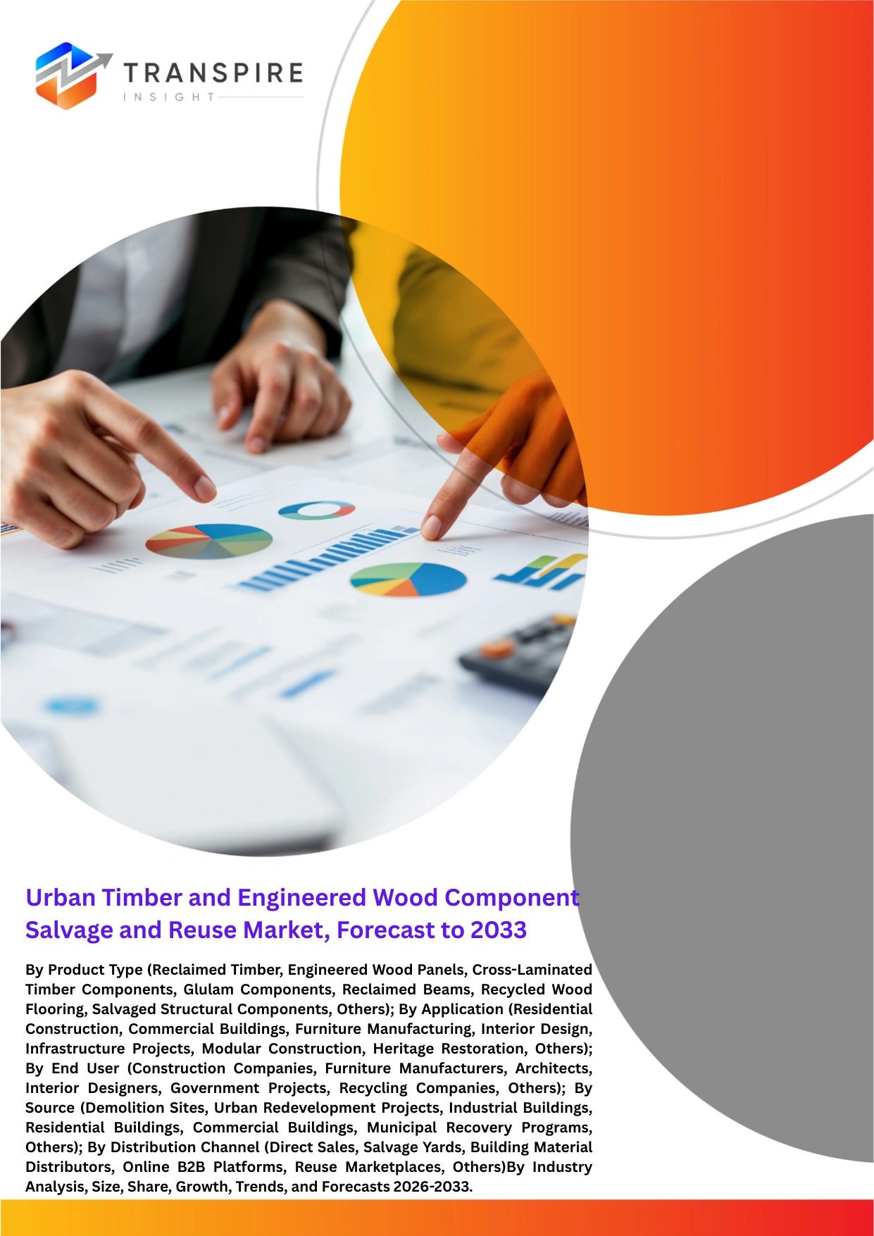 Urban Timber and Engineered Wood Component Salvage and Reuse Market, Forecast to 2033